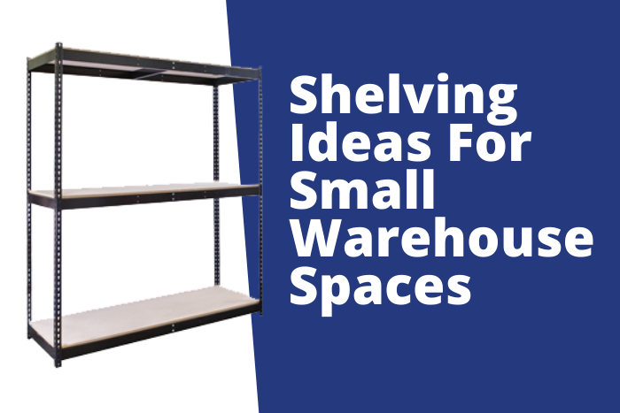 shelving for small warehouse